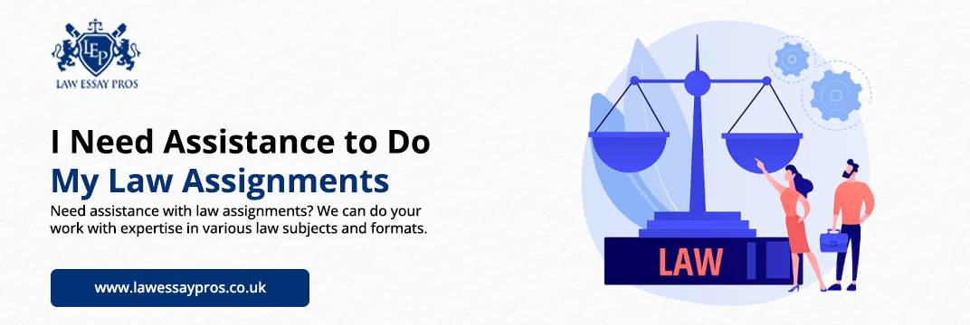 I-Need-Assistance-to-Do-My-Law-Assignments